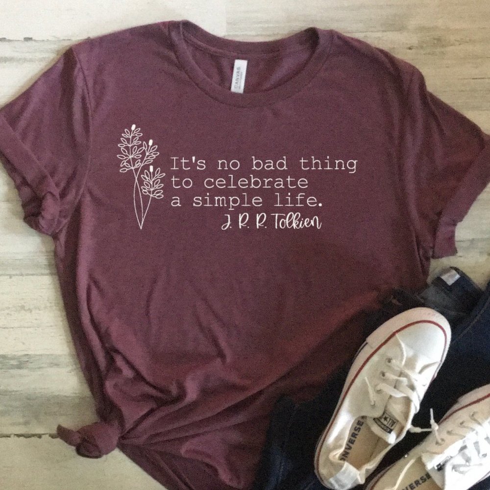 It's No Bad Thing to Celebrate a Simple Life Tee